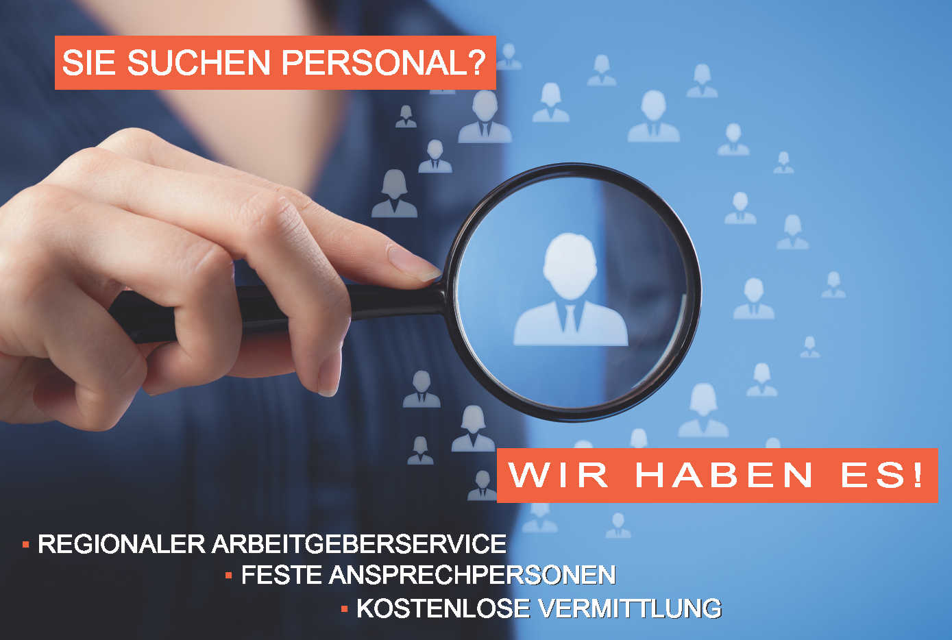 SieSuchenPersonal? Das Bild zeigt eine Hand die eine Lupe hält. Dies symbolisiert die angebotene kostenlose Suche nach Personal durch den Arbeitgeberservice des Jobcenter-EN.